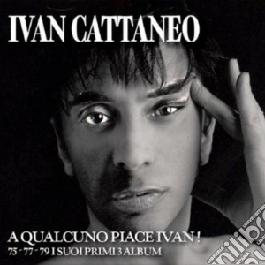 Ivan Cattaneo - A Qualcuno Piace Ivan! (3 Cd) cd musicale di Ivan Cattaneo