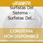 Surfistas Del Sistema - Surfistas Del Sistema cd