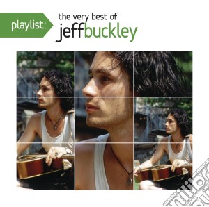 Jeff Buckley - Playlist: The Very Best Of Jeff Buckley cd musicale di Jeff Buckley