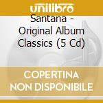 Santana - Original Album Classics (5 Cd) cd