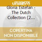 Gloria Estefan - The Dutch Collection (2 Cd) cd musicale di Gloria Estefan