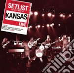 Kansas - Setlist: The Very Best Of Kansas Live cd