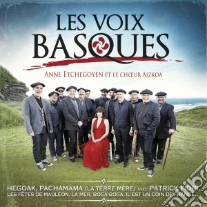Anne Etchegoyen & Le Choeur Aizkoa - Les Voix Basques cd musicale di Anne Etchegoyen & Le Choeur Aizkoa