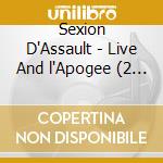 Sexion D'Assault - Live And l'Apogee (2 Cd) cd musicale di Sexion D''Assault