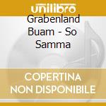 Grabenland Buam - So Samma cd