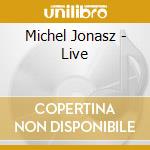 Michel Jonasz - Live cd musicale di Michel Jonasz