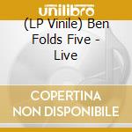 (LP Vinile) Ben Folds Five - Live lp vinile di Ben Folds Five