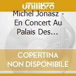 Michel Jonasz - En Concert Au Palais Des Sports cd