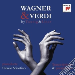 Wagner & Verdi by Tausig & Liszt: Transcriptions and Paraphrases (2 Cd) cd musicale di Orazio Sciortino