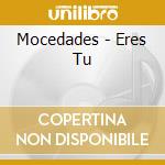 Mocedades - Eres Tu cd