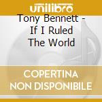 Tony Bennett - If I Ruled The World