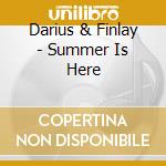 Darius & Finlay - Summer Is Here cd