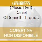 (Music Dvd) Daniel O'Donnell - From The Heartland cd musicale