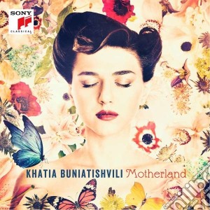 Khatia Buniatishvili - Motherland cd musicale di Khati Buniatishvili