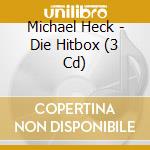 Michael Heck - Die Hitbox (3 Cd) cd musicale di Michael Heck