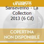 Sanseverino - La Collection 2013 (6 Cd) cd musicale di Sanseverino