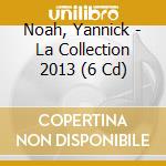 Noah, Yannick - La Collection 2013 (6 Cd)