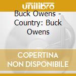 Buck Owens - Country: Buck Owens cd