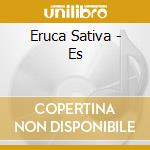 Eruca Sativa - Es cd