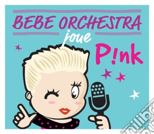 Judson Mancebo - Bebe Orchestra Joue Pink cd musicale di Judson Mancebo