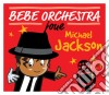 Judson Mancebo - Bebe Orchestra Joue.. cd