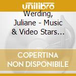 Werding, Juliane - Music & Video Stars (2 Cd) cd musicale di Werding, Juliane