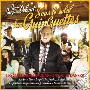 Jean Jacques Debout - Sous Le Soleil Des Guinguettes cd musicale di Debout, Jean Jacques