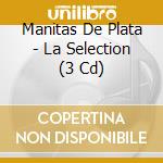 Manitas De Plata - La Selection (3 Cd) cd musicale di Manitas De Plata