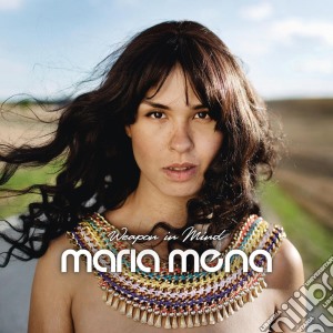 Maria Mena - Weapon In Mind cd musicale di Maria Mena