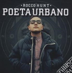 Rocco Hunt - Poeta Urbano cd musicale di Rocco Hunt