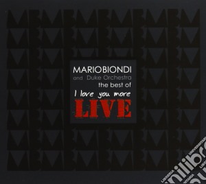 The best of i love you more cd musicale di Mario Biondi