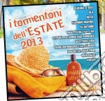 Tormentoni Dell'Estate 2013 (I) (2 Cd) cd