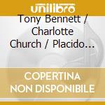 Tony Bennett / Charlotte Church / Placido Domingo / Vanessa Williams - Our Favorite Things cd musicale di Tony / Church,Charlotte / Domingo,Placido Bennett
