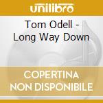 Tom Odell - Long Way Down cd