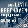 Ludwig Van Beethoven - The Late Piano Sonatas (2 Cd) cd