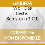 V/c - Das Beste: Bernstein (3 Cd) cd