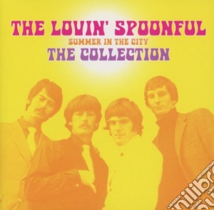 Lovin' Spoonful (The) - Summer In The City - The Collection cd musicale di Spoonful Lovin'