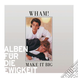 Wham! - Make It Big cd musicale di Wham!