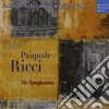 Pasquale Ricci - Six Symphonies cd