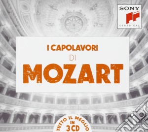 Wolfgang Amadeus Mozart - I Capolavori (3 Cd) cd musicale di Artisti Vari