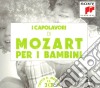 Wolfgang Amadeus Mozart - I Capolavori Per Bambini (3 Cd) cd