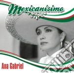Ana Gabriel - Mexicanisimo cd