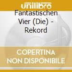 Fantastischen Vier (Die) - Rekord cd