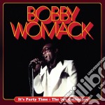 Bobby Womack - It's Party Time - The 70s Collection