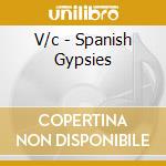 V/c - Spanish Gypsies cd
