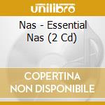 Nas - Essential Nas (2 Cd) cd