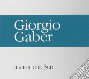 Giorgio Gaber - Il Meglio (3 Cd) cd musicale di Giorgio Gaber