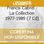 Francis Cabrel - La Collection 1977-1989 (7 Cd) cd