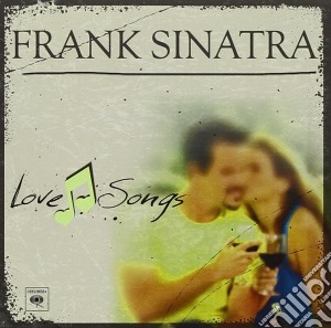 Frank Sinatra - Love Songs cd musicale di Frank Sinatra