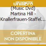 (Music Dvd) Martina Hill - Knallerfrauen-Staffel 3 cd